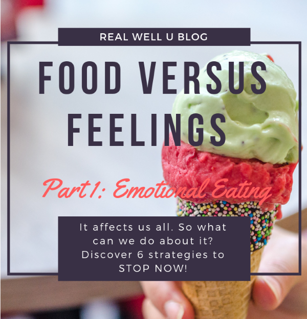 Food Versus Feelings Part 1- Emotional Eating - RealWellU